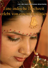 Eine indische Hochzeit erlebt von eine Europer