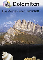 Dolomiten - Das Werden einer Landschaft