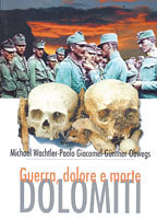 Dolomiti - Guerra, morte e dolore